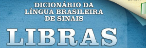 Banner com fundo na cor azul em que está escrito na cor branca Dicionário da Língua Brasileira de Sinais Libras