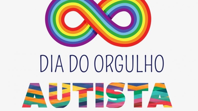 card com fundo banco- no topo centralizada a imagem do infinito nas cores do arco íris, baixo escrito em cor azul DIA DO ORGULHO  em colorido AUTISTA - abaixo em vermelho e letra cursiva CELEBRANDO A DIVERSIDADE E SINGULARIDADE DE CADA MENTE 