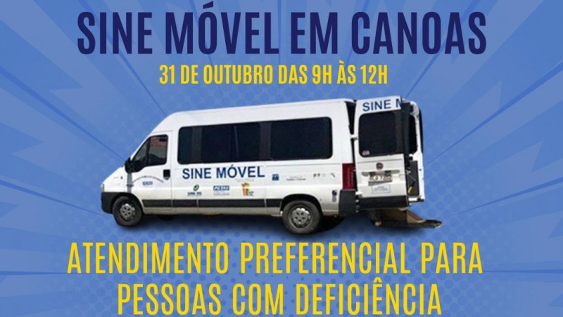 Card quadrado com fundo azul claro. Na margem superior, na cor azul escuro: Sine Móvel em Canoas. Logo abaixo em cor amarela: 31 de outubro das 9h às 12h. Abaixo, centralizada, a imagem do carro do Sine Móvel  e a frase, na cor amarela: atendimento preferencial para pessoas com deficiência. Logo em seguida, na margem lateral esquerda, na cor branca, as seguintes informações: intermediação de vagas de emprego, orientações seguro-desemprego e carteira de trabalho digital. A seguir, com cor azul escuro: Local: ACADEF - Rua Fernando Abbot, 100 - Nossa Senhora das Graças. Na margem inferior estão dispostas as logos  sequencialmente: FADERS Acessibilidade e Inclusão, Unidade Trabalho, Sine, FGTAS e ACADEF. Fim da descrição.