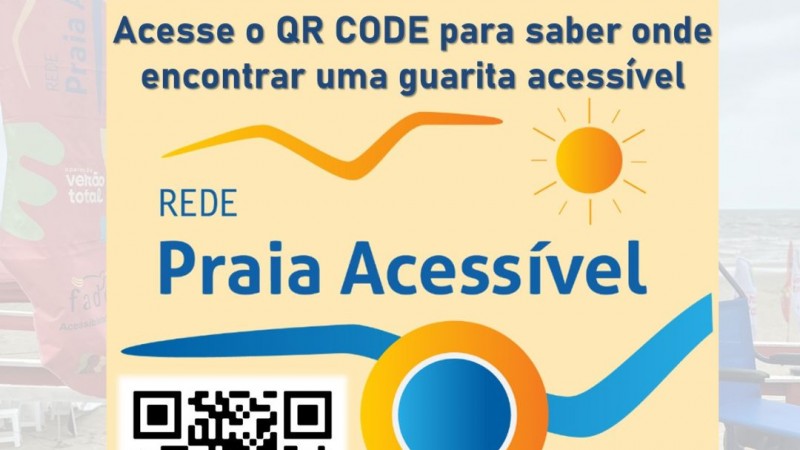  card- fundo amarelo claro, escrito Rede Praia Acessível, abaixo o qr code através do qual você pode acessar as informações sobre o programa e onde esta a localização das Guaritas Acessíveis 