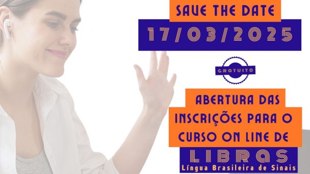 Card- Fundo em transparência onde aparece uma mulher jovem, com cabelos amarrados, fone de ouvido e acenando em frente a um computador, em sua frente caderno e uma xicara. No lado direito tem as seguintes informações em laranja e azul escuro - SAVE THE DATE 17/03/2025- abaixo uma imagem dizendo que o mesmo é gratuito ( como se fosse um carimbo)- segue o texto abaixo: ABERTURA DAS INSCRIÇÕES PARA O CURSO ON LINE DE LIBRAS ( LÍNGUA BRASILEIRA DE SINAIS) - INÍCIO DAS AULAS 07/04/2025 - 400 VAGAS - abaixo as logos da Faders e da Secretaria de Desenvolvimento Social. Fim da descrição.