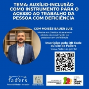 Card com fundo azul, no topo do canto esquerdo a imagem de um caledário e ao lado a data 22/05 em branco- ao lado em vermelho "Live"- em preto "das 19h às 20h" abaixo ainda em branco "Em Homenagem ao mês do Trabalho" - Tema: AUXÍLIO-INCLUSÃO COMO INSTRUMENTO PARA O ACESSO AO TRABALHO DA PESSOA COM DEFICIÊNCIA. Abaixo a foto do palestrante em uma moldura redonda e ao lado escrito "Moisés Bauer Luiz - Mestre em Direitos Humanos e ativista do movimento de pessoas com deficiência " abaixo " inscrições pelo QR Code ou site da Faders www.faders.rs.gov.br, e a uimagem do Qr Code... Abaixo as logos da Faders, Unidade Trabalho Faders e Secretaria de Desenvolvimento Social RS. Fim da Descrição.