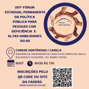 Card - fundo laranja pêssego, no canto da esquerda em azul escuro tem o seguinte texto: 207º Fóum Estadual Permanente da Política Pública para pessoas com Deficiência e Altas Habilidades do RS - ao lado vem um circulo em azul e dentro dele um outro circulo feito de diversas mãos de várias etnias, e no centro a logo do Fórum Permanente - Abaixo segue o texto: COREDE HORTÊNSIAS / CANELA ( AUDITÓRIO DA UNIVERSIDADE DE CAXIAS - UCS - CAMPUS CANELA, RUA RODOLFO SCHILIEPER, 222, BAIRRO CENTRO) DATA 10/07/2025 E HORÁRIO 8H30 ÀS 17H - INSCRIÇÕES PELO QR CODE OU SITE DA FADERS ( WWW.FADERS.RS.GOV.BR) AO LADO A IMAGEM DO QR CODE. Abaixo a logo do Desafie-se  a data - 09/07 das 13h30 às 16h30. Fim  da descrição
