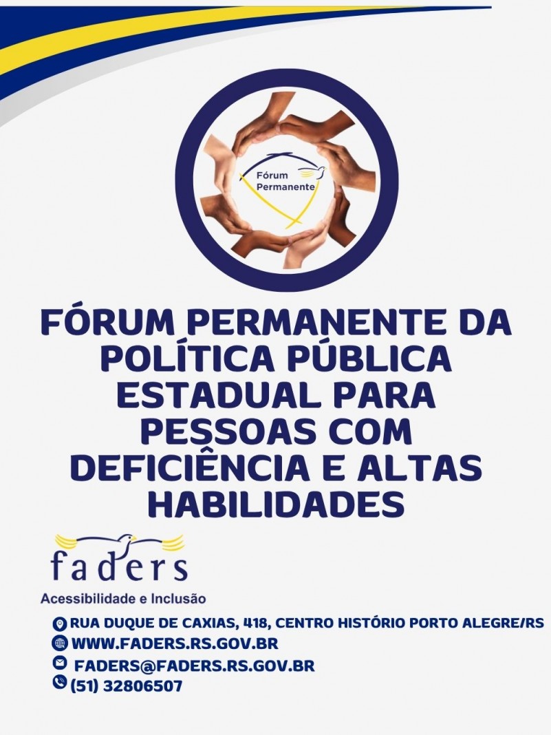 F&oacute;rum anual Permanente da Pol&iacute;tica P&uacute;blica para Pessoas com Defici&ecirc;ncia e Altas Habilidades do Rs